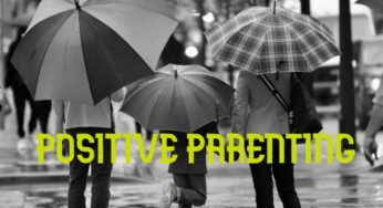 What is positive parenting? Top 10 surprising benefits of positive parenting