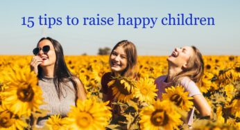 15 tips to raise happy children