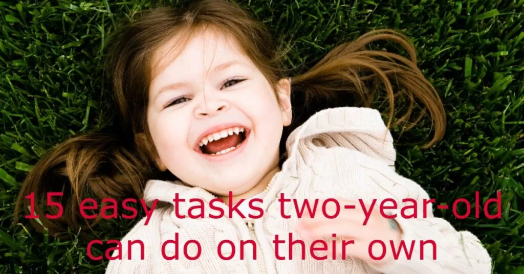 15 tasks two-year old can do on their own