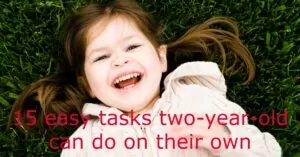 Read more about the article 15 easy tasks two-year-old can do on their own