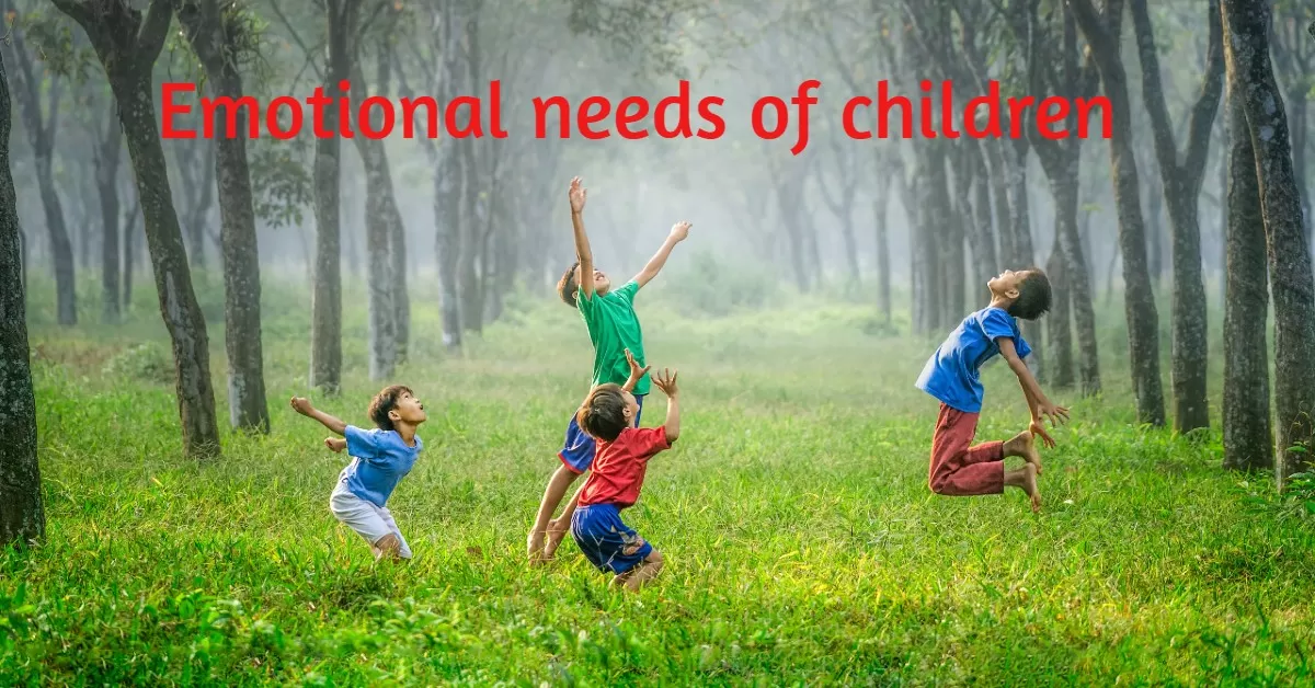 You are currently viewing 6 basic emotional needs of children that influence confidence and self-esteem